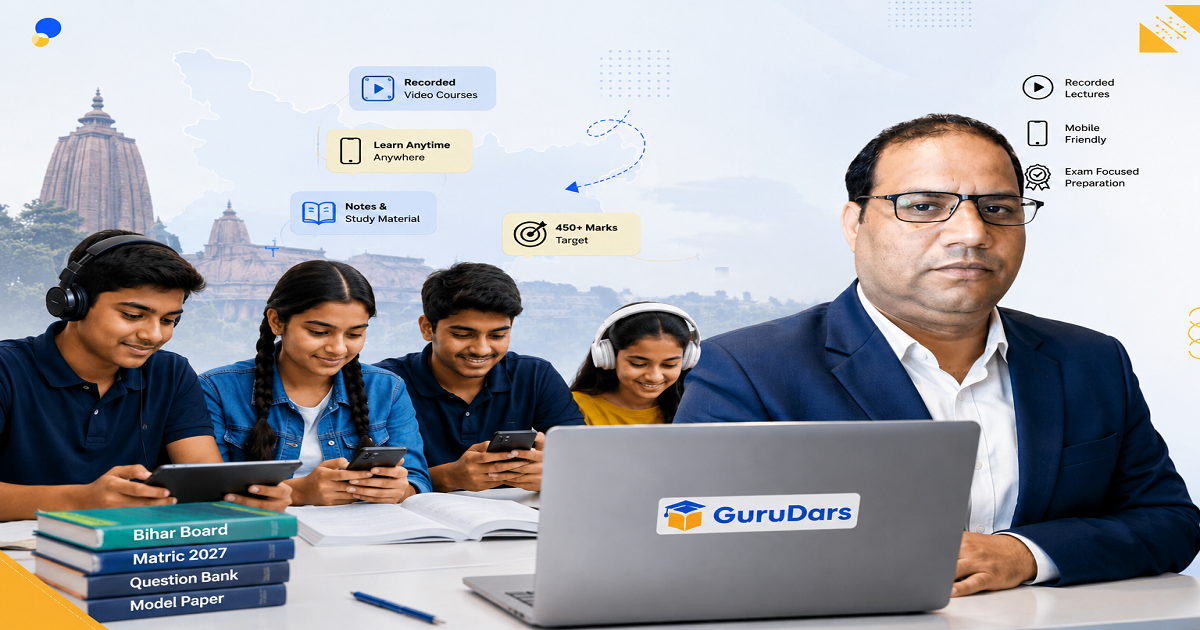 GuruDars Bihar Board Matric 2027 recorded video classes for 450+ marks preparation